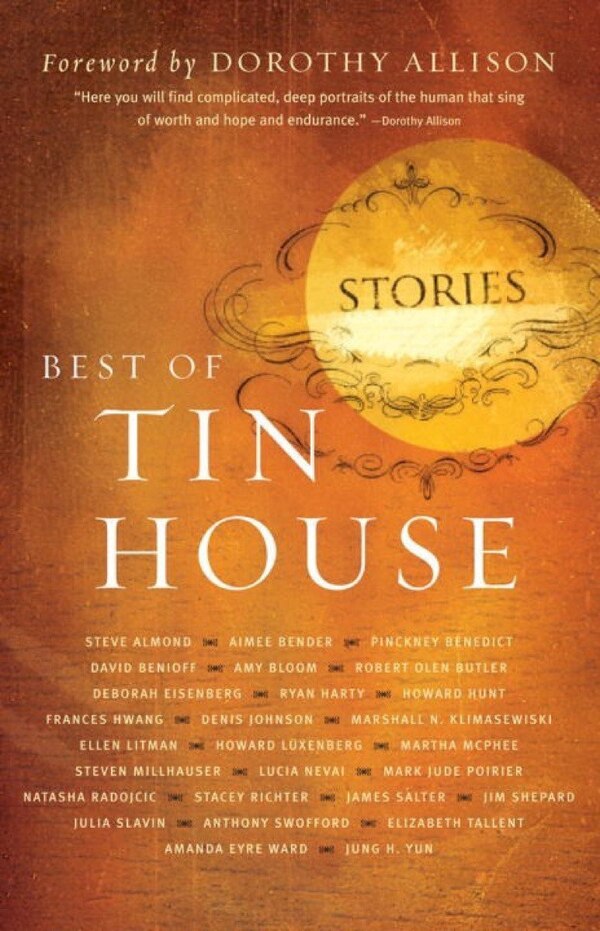 Best of Tin House by Dorothy Allison, Paperback | Indigo Chapters