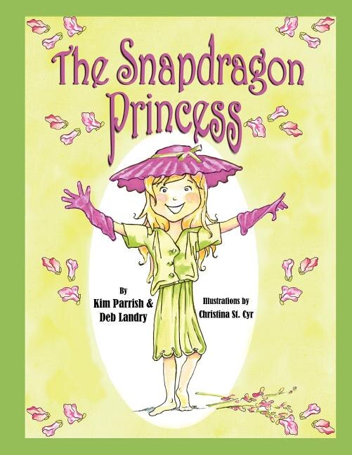 The Snapdragon Princess by Deb Landry, Paperback | Indigo Chapters