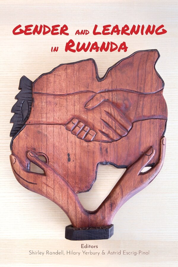 Gender And Learning In Rwanda by Shirley Randell, Paperback | Indigo Chapters