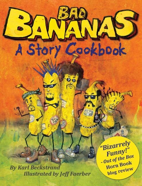 Bad Bananas by Karl Beckstrand, Hardcover | Indigo Chapters