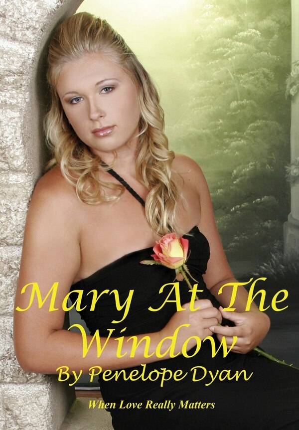 Mary At The Window by Penelope Dyan, Hardcover | Indigo Chapters