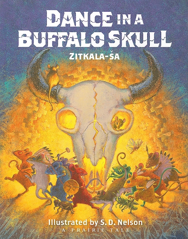 Dance in a Buffalo Skull by Zitkala-Sa, Hardcover | Indigo Chapters