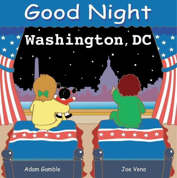 Good Night Washington Dc by Adam Gamble, Board Book | Indigo Chapters