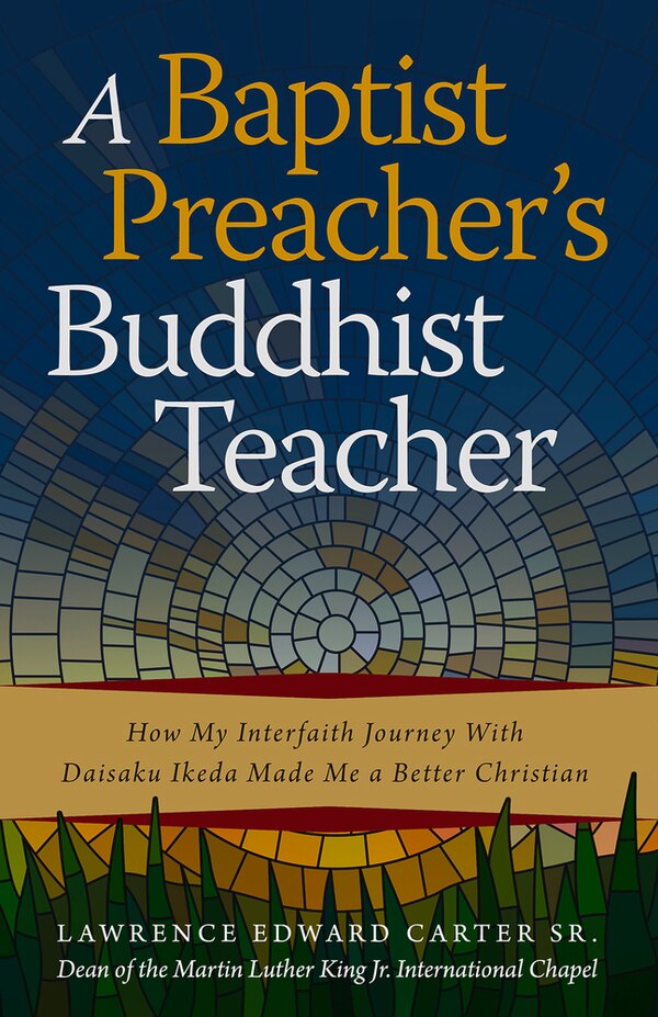 A Baptist Preacher's Buddhist Teacher by Lawrence Edward Carter Sr., Paperback | Indigo Chapters