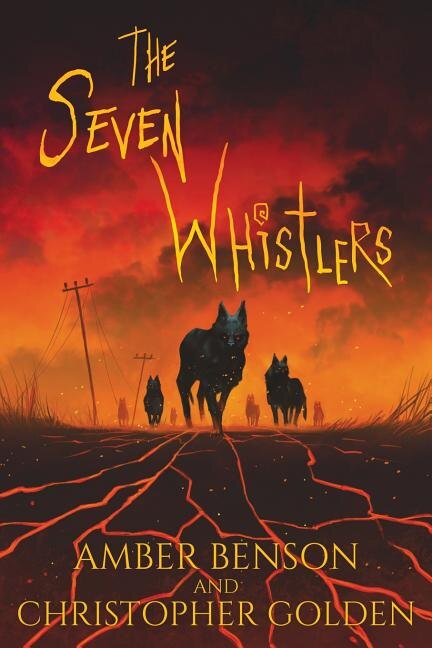 The Seven Whistlers by Christopher Golden, Paperback | Indigo Chapters