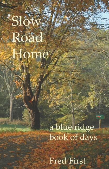 Slow Road Home by Frederick Blair First, Paperback | Indigo Chapters