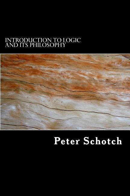 Introduction to Logic and Its Philosophy by Peter K Schotch, Paperback | Indigo Chapters