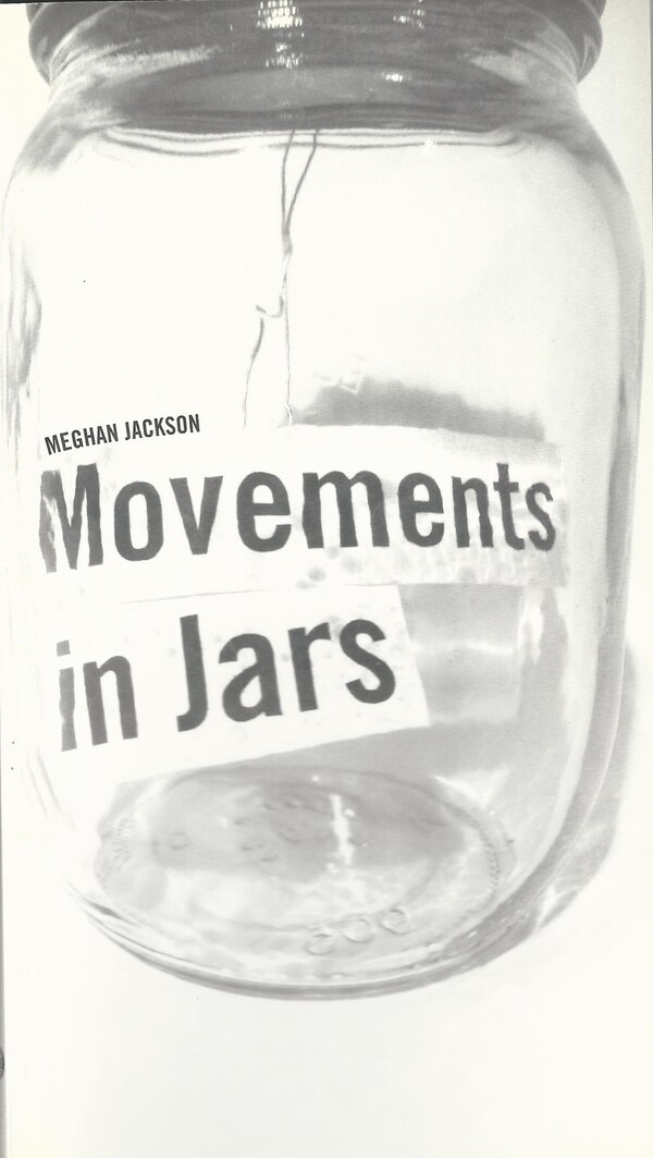 Movements in Jars by Meghan Jackson, Paperback | Indigo Chapters