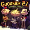 Goodkids P. I by Josh Cavicchioli, Paperback | Indigo Chapters
