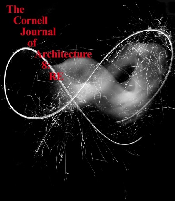The Cornell Journal of Architecture 8 by Cornell AAP, Paperback | Indigo Chapters