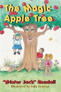 The Magic Apple Tree by Jack Kendall, Paperback | Indigo Chapters