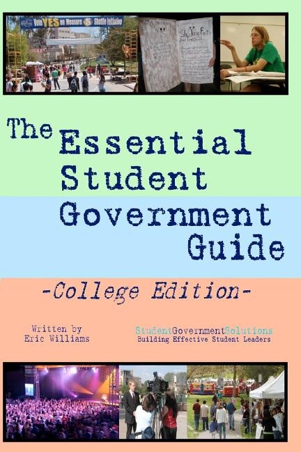 The Essential Student Government Guide by Eric Williams, Paperback | Indigo Chapters