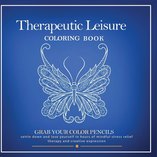 Therapeutic Leisure Coloring Book by Lowe Tawawn, Paperback | Indigo Chapters