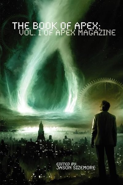 The Book Of Apex by Jason Sizemore, Paperback | Indigo Chapters