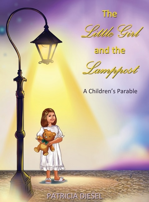 The Little Girl and the Lamppost by Patricia Diesel, Hardcover | Indigo Chapters