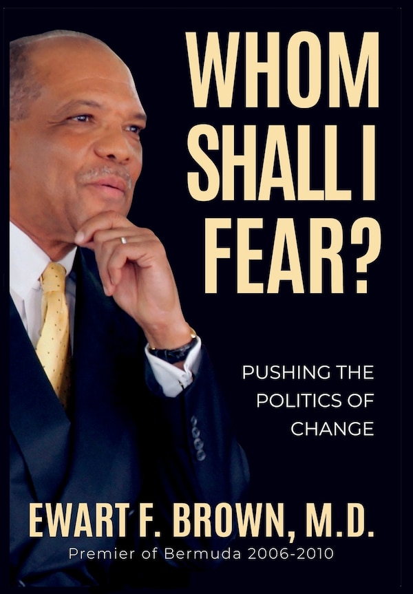 Whom Shall I Fear? by Ewart Frederick Brown, Hardcover | Indigo Chapters