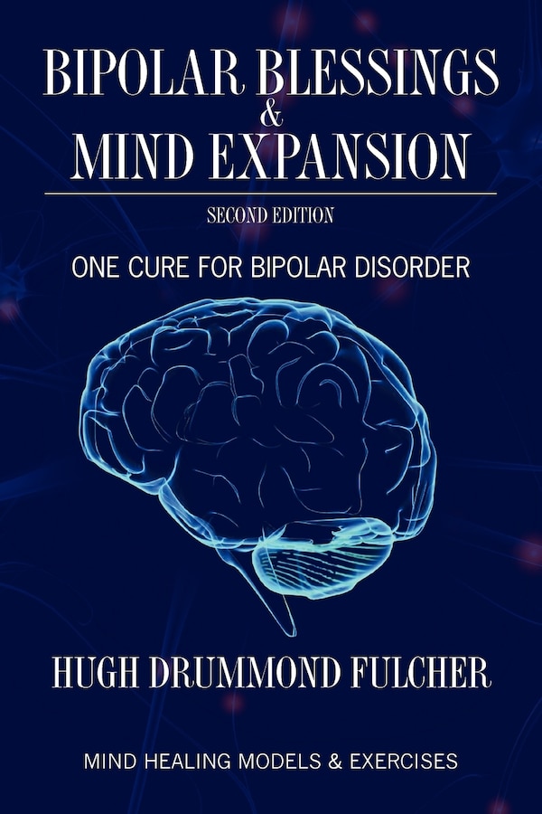 Bipolar Blessings & Mind Expansion Second Edition by P Joanne Bryant, Paperback | Indigo Chapters
