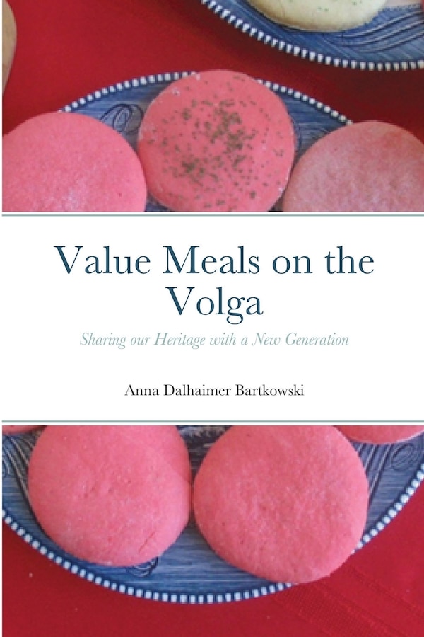 Value Meals on the Volga by Anna Bartkowski, Paperback | Indigo Chapters
