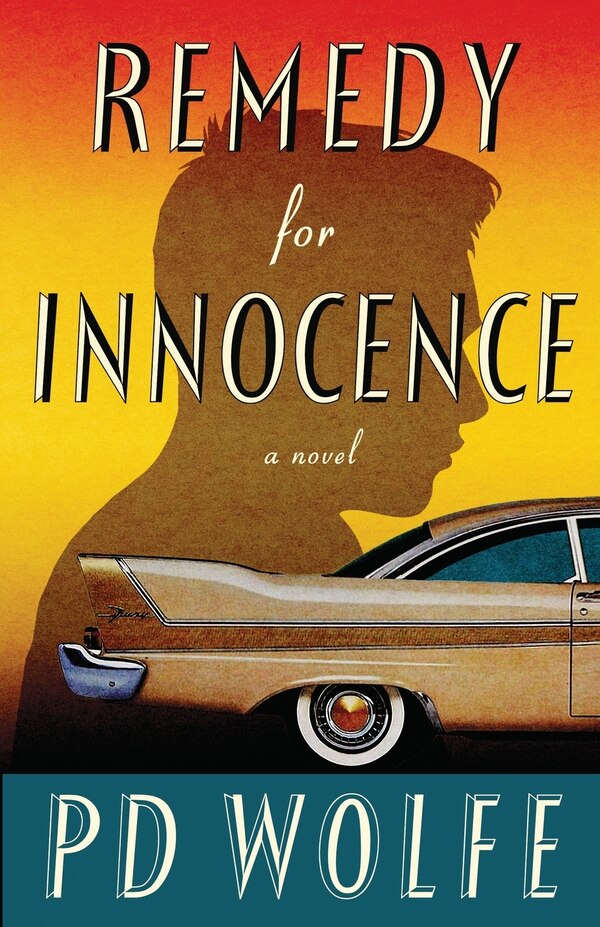 Remedy for Innocence by Pd Wolfe, Paperback | Indigo Chapters