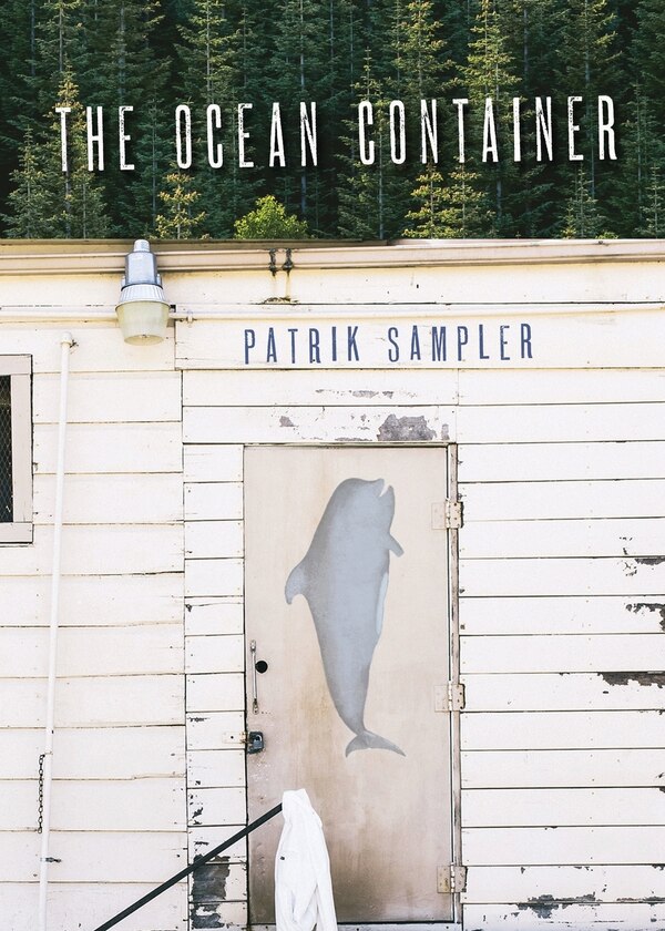 The Ocean Container by Patrik Sampler, Paperback | Indigo Chapters