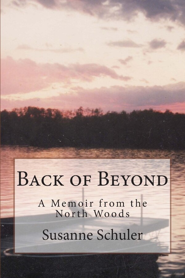 Back of Beyond by Susanne Schuler, Paperback | Indigo Chapters