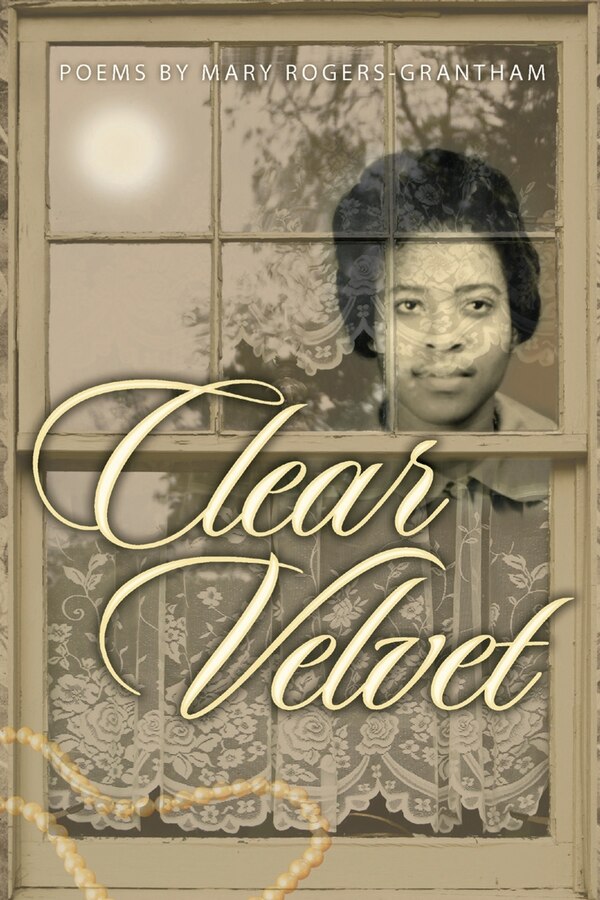 Clear Velvet by Mary Rogers-grantham, Paperback | Indigo Chapters