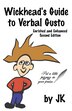 Wickhead's Guide to Verbal Gusto Second Edition by Jim Kelly, Paperback | Indigo Chapters