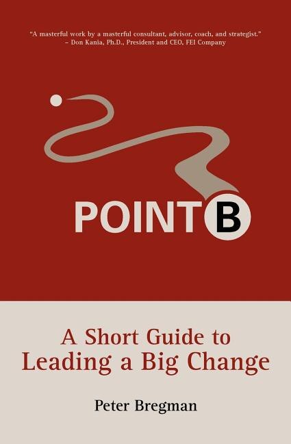 Point B by Peter Bregman, Paperback | Indigo Chapters