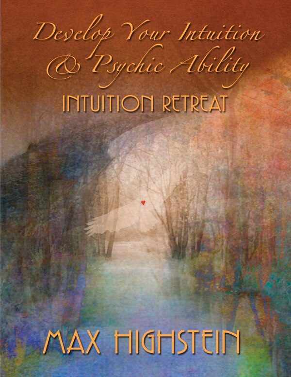 Develop Your Intuition & Psychic Ability by Max Highstein, Paperback | Indigo Chapters