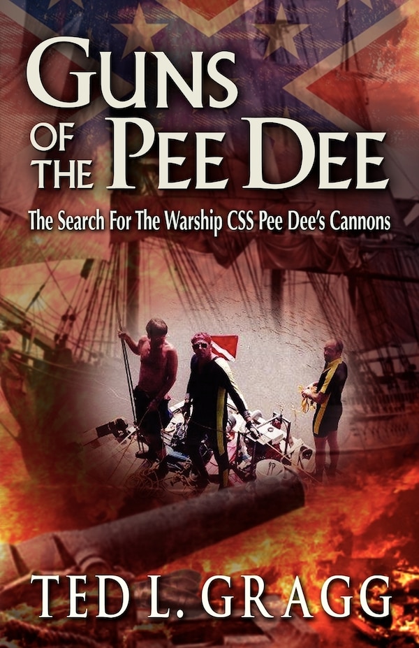 Guns of the Pee Dee by Ted Ted L Gragg, Paperback | Indigo Chapters