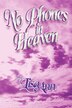 No Phones in Heaven by Lisa Ann Riccardelli, Paperback | Indigo Chapters
