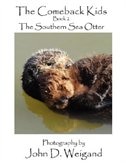 The Comeback Kids Book 2 The Southern Sea Otter by Penelope Dyan, Paperback | Indigo Chapters