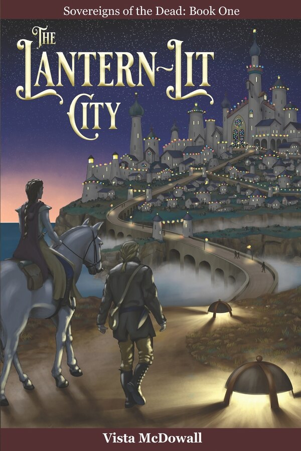 The Lantern-lit City by Vista Mcdowall, Paperback | Indigo Chapters