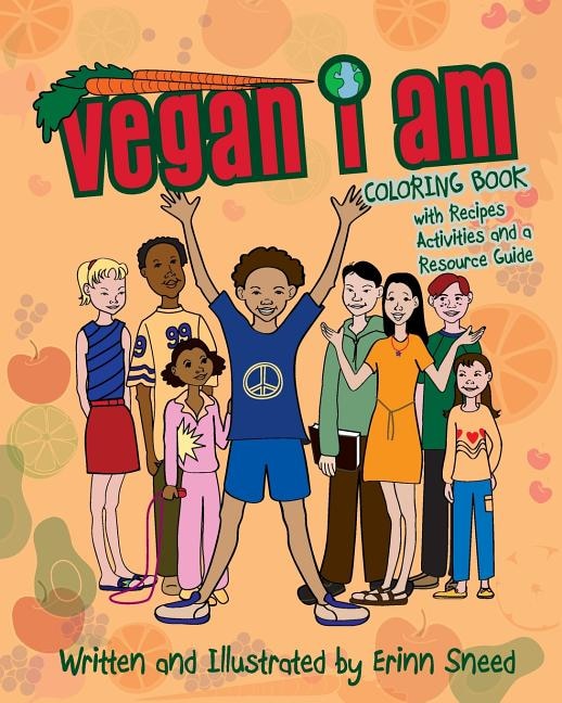 Vegan I Am by Erinn Sneed, Paperback | Indigo Chapters