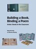 Building a Book Binding a Poem by Meg Kennedy, Paperback | Indigo Chapters