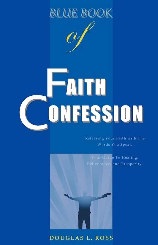 Blue Book of Faith Confession by Douglas L Ross, Paperback | Indigo Chapters