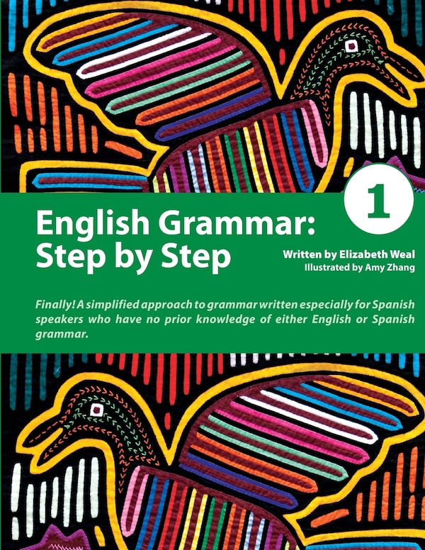 English Grammar: Step by Step 1 by Elizabeth Weal, Paperback | Indigo Chapters