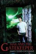 Max and the Gatekeeper by James Todd Cochrane, Paperback | Indigo Chapters