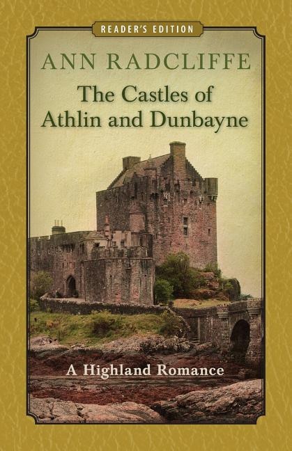 The Castles of Athlin and Dunbayne by Ann Ward Radcliffe, Paperback | Indigo Chapters