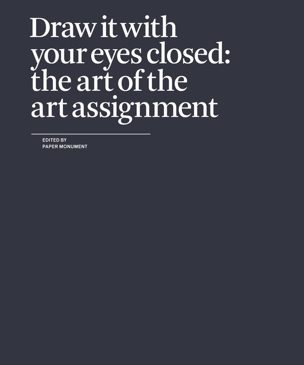 Draw It with Your Eyes Closed by Paper Monument, Paperback | Indigo Chapters