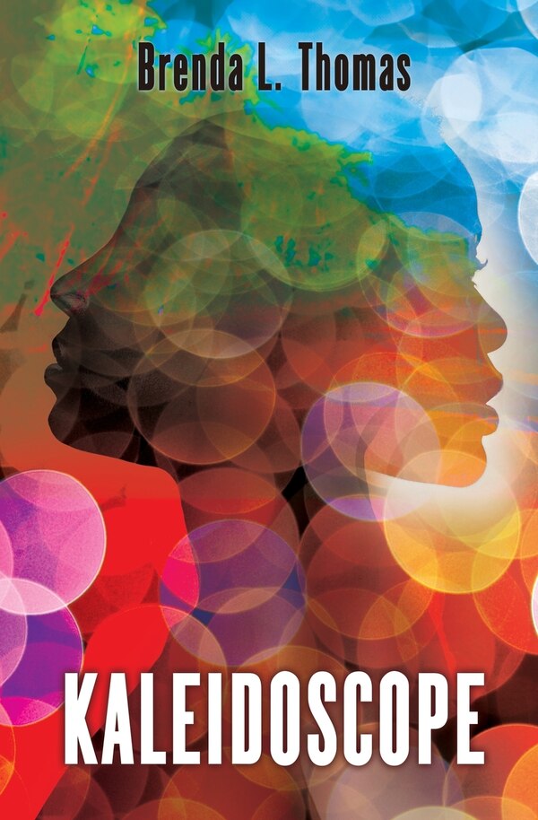 Kaleidoscope by Brenda L Thomas, Paperback | Indigo Chapters