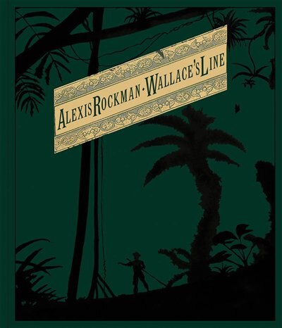 Alexis Rockman: Wallace's Line, Hardcover | Indigo Chapters