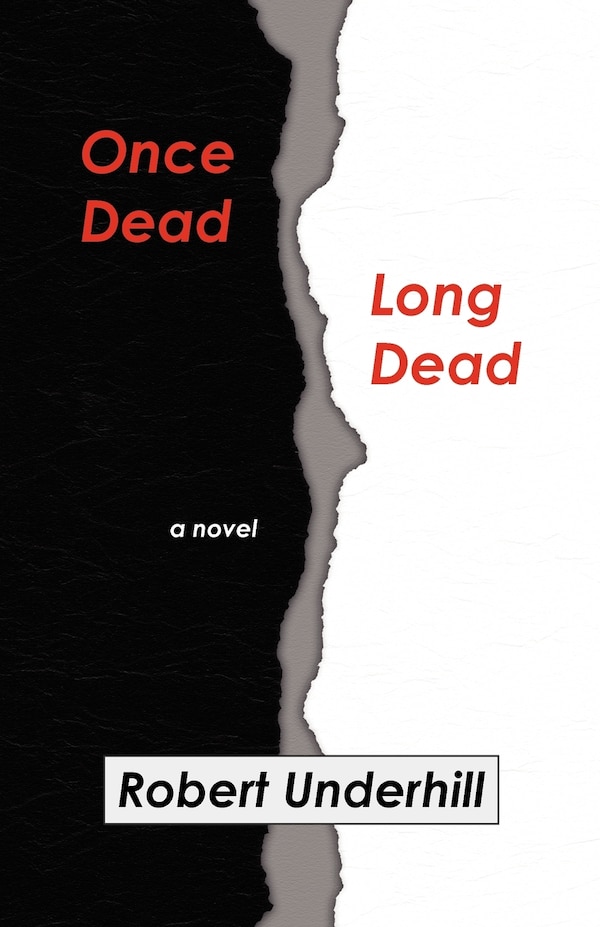 Once Dead Long Dead by Robert Underhill, Paperback | Indigo Chapters