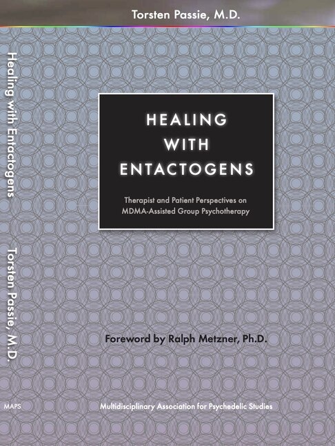 Healing With Entactogens by Torsten Passie, Paperback | Indigo Chapters