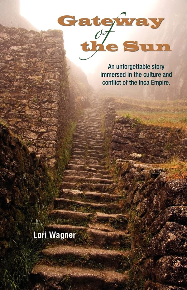 Gateway of the Sun by Lori Wagner, Paperback | Indigo Chapters