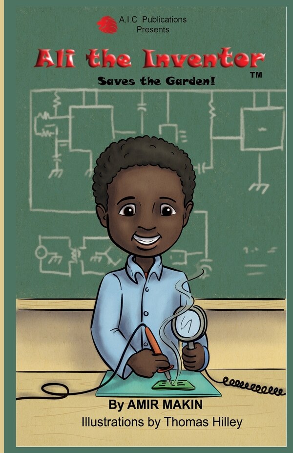 Ali the Inventor -s the Garden #1 by Amir Makin, Paperback | Indigo Chapters