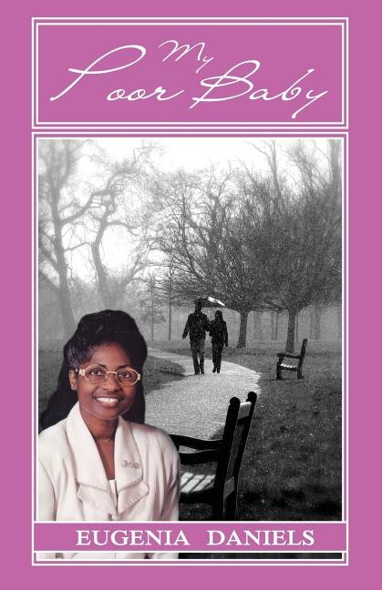 My Poor Baby by Eugenia Daniels, Paperback | Indigo Chapters