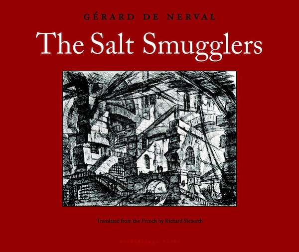 The Salt Smugglers by Gerard De Nerval, Paperback | Indigo Chapters