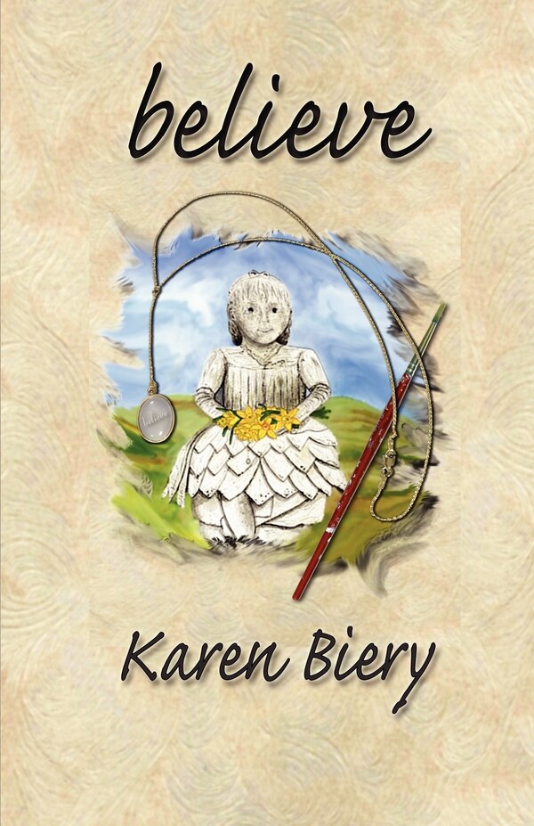 Believe by Karen Biery, Paperback | Indigo Chapters