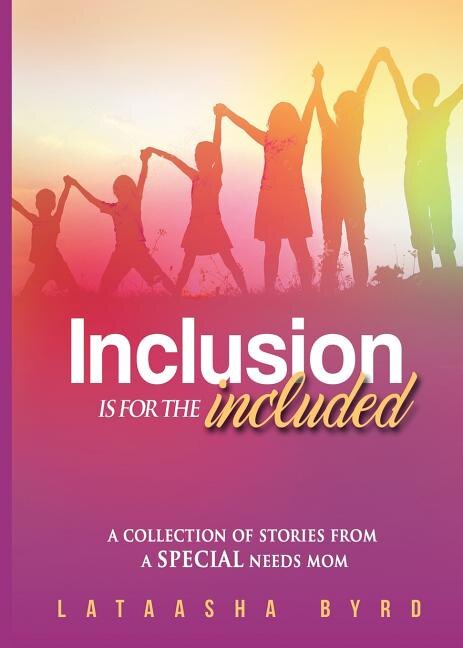 Inclusion Is for the Included by La Taasha Byrd, Paperback | Indigo Chapters